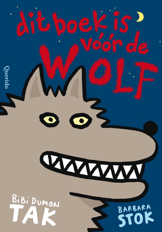 cover van "Dit boek is voor de wolf" van Bibi Dumon Tak
